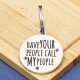 Have Your People Call My People Pet Tag